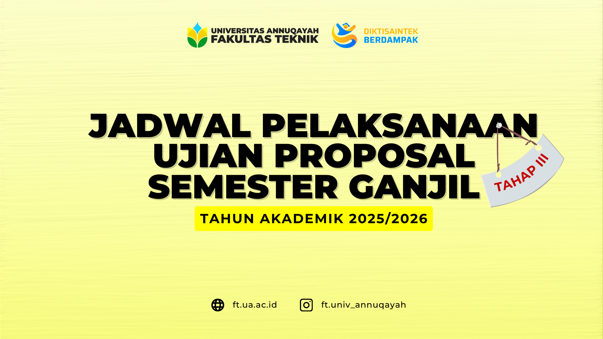 Jadwal Pelaksanaan Ujian Proposal Fakultas Teknik Universitas Annuqayah Semester Ganjil Tahun Akademik 2025/2026 Tahap III